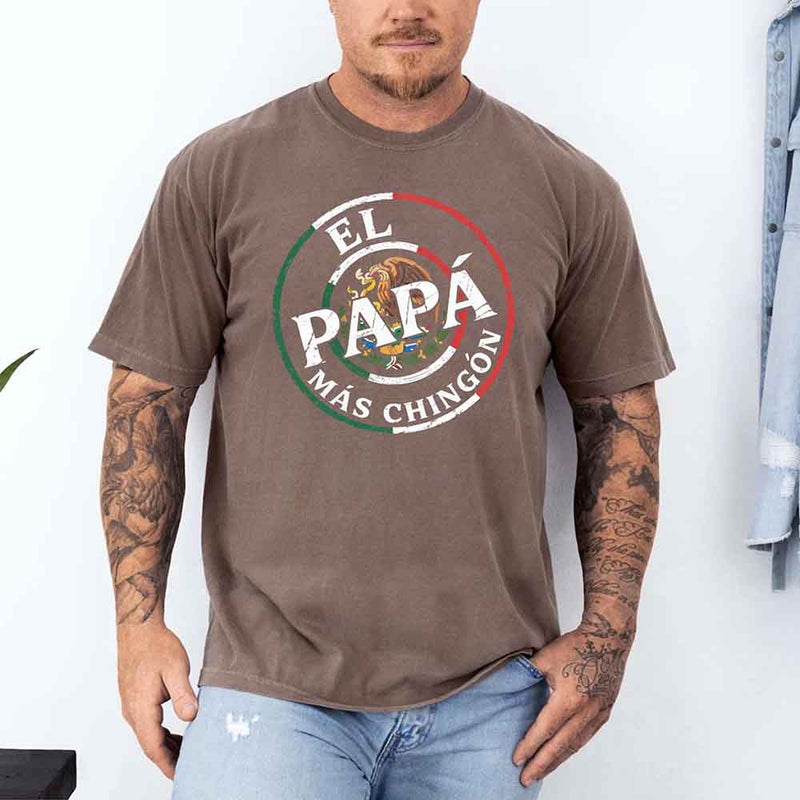 El Papá Más Chingón Comfort Colors T-Shirt – Funny Mexican Dad Tee