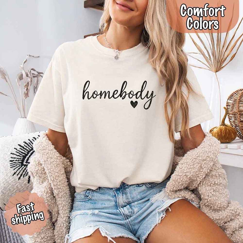 Homebody Comfort Colors Tee – Casual Relaxed Fit Shirt