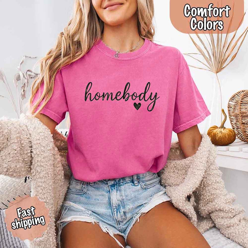 Homebody Comfort Colors Tee – Casual Relaxed Fit Shirt
