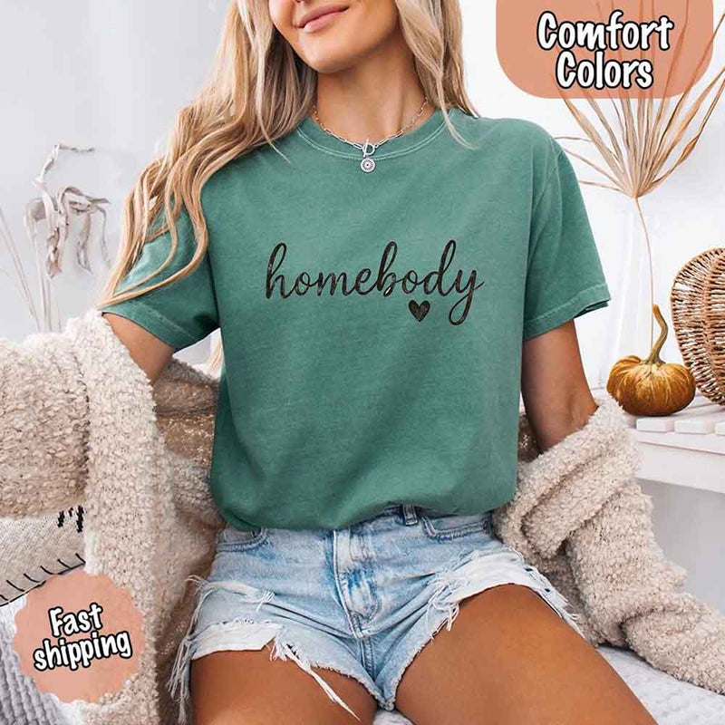 Homebody Comfort Colors Tee – Casual Relaxed Fit Shirt