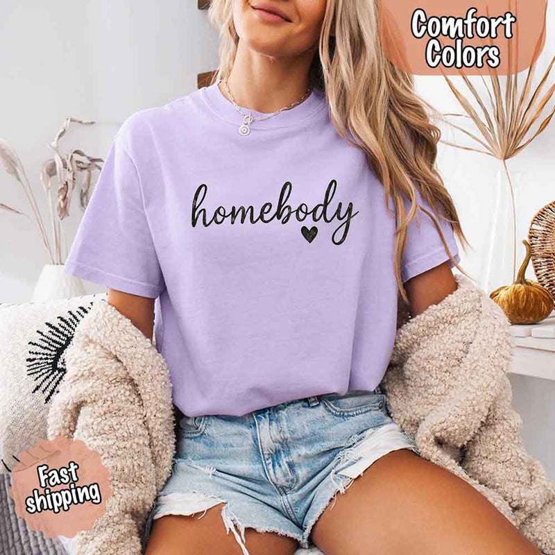 Homebody Comfort Colors Tee – Casual Relaxed Fit Shirt
