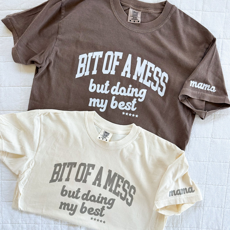 Bit Of A Mess (But Doing My Best / Mama on Sleeve) - Neutrals - LMSS® Exclusive - Comfort Colors Tee