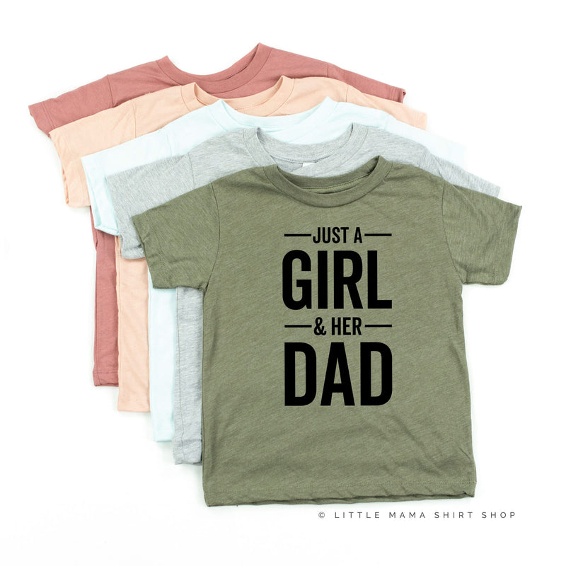 Just A Girl and Her Dad - Child Tee