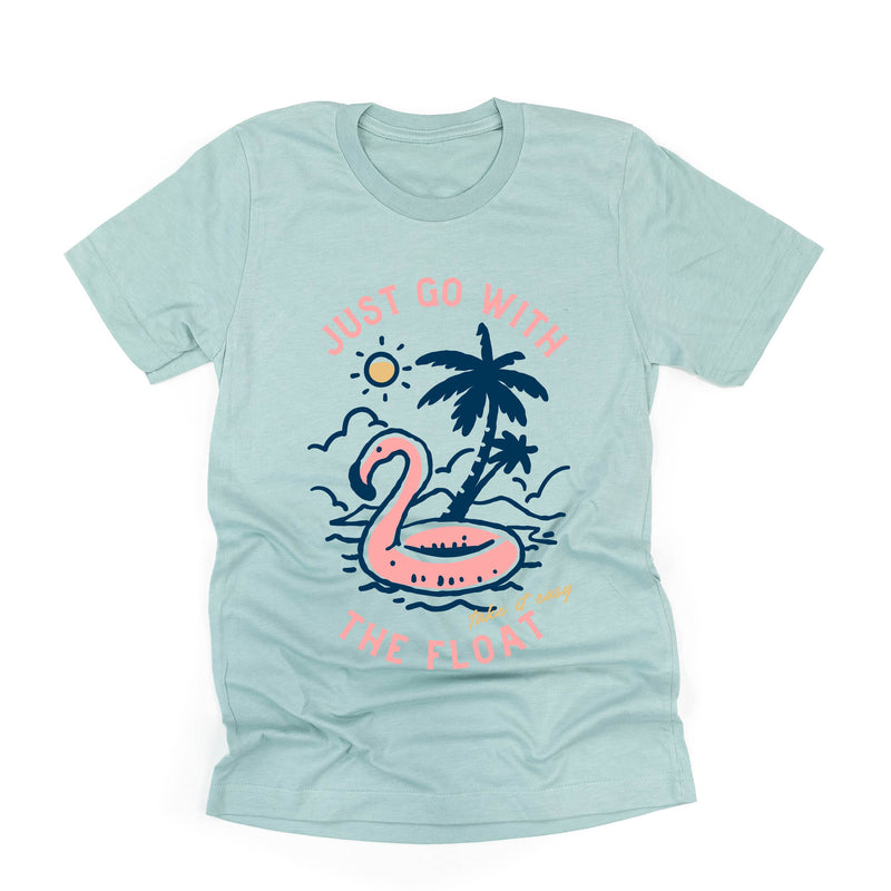 Just Go With The Float - Unisex Tee