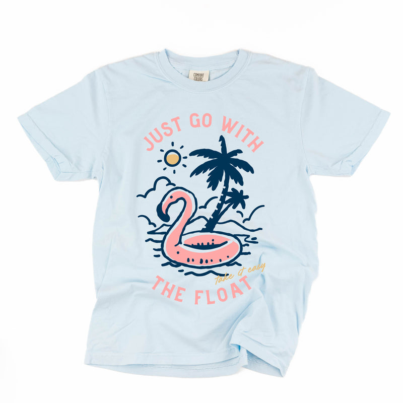 Just Go With The Float - Comfort Colors Tee
