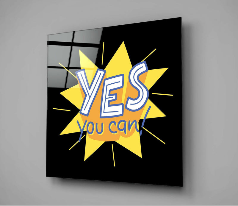 “Yes, You Can” Glass Wall Art