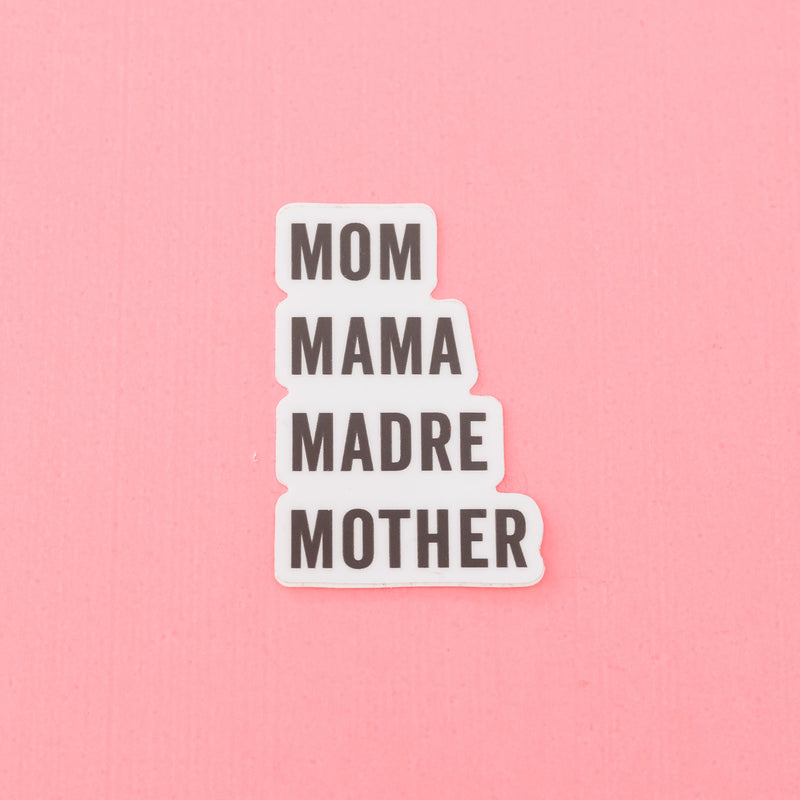 LMSS® STICKER - MOM MAMA MOTHER MADRE