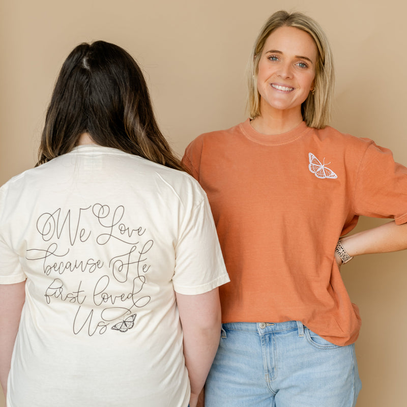 We Love Because He First Loved Us (pf & b) - Comfort Colors Tee