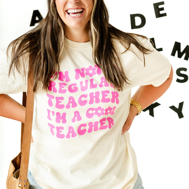 I'm Not a Regular Teacher I'm a Cool Teacher - Flower (f & b) - Comfort Colors Tee