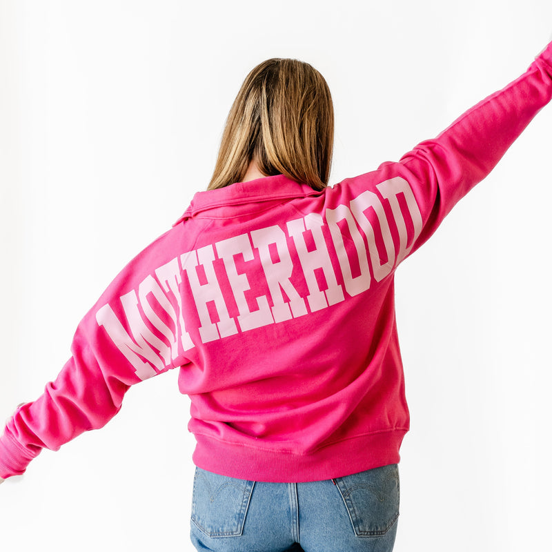 Hot Pink Quarter Zip Fleece - Embroidered It's All Good in the Motherhood w/ oversized MOTHERHOOD