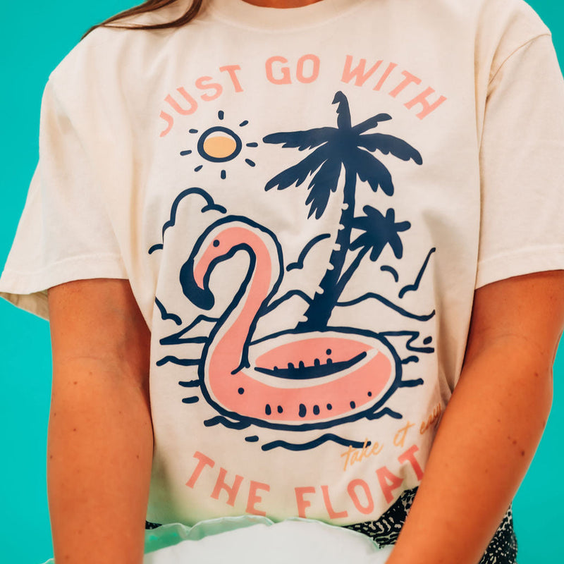 Just Go With The Float - Comfort Colors Tee
