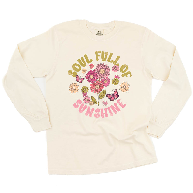 Soul Full of Sunshine - LONG SLEEVE COMFORT COLORS TEE