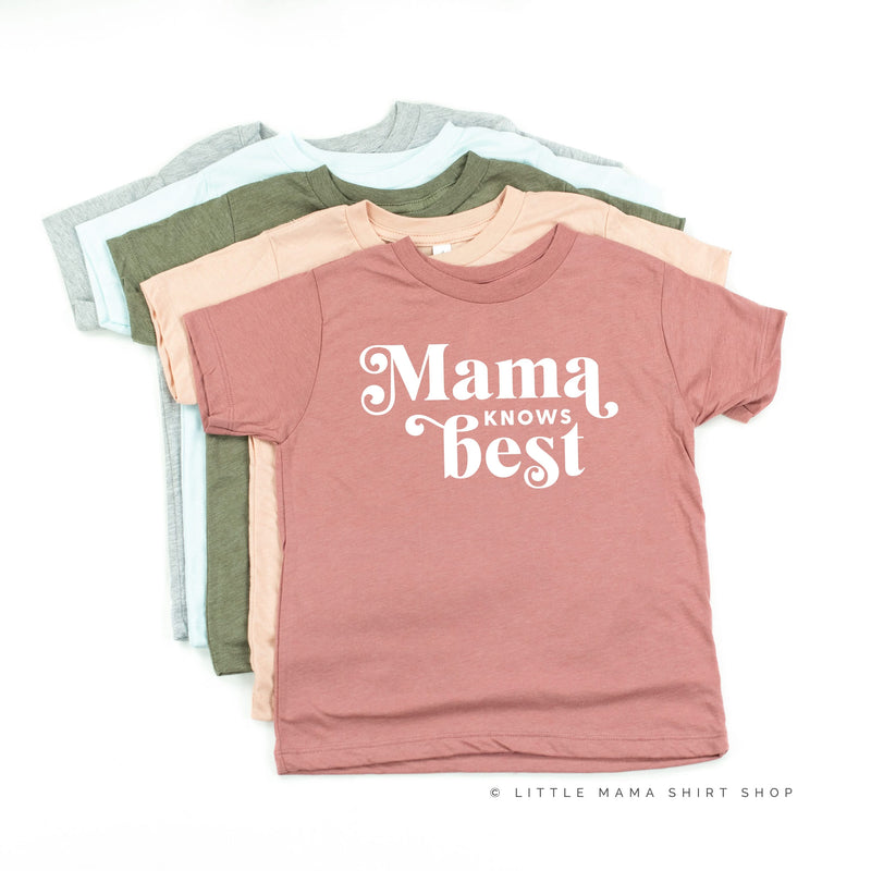 Mama Knows Best - Child Tee
