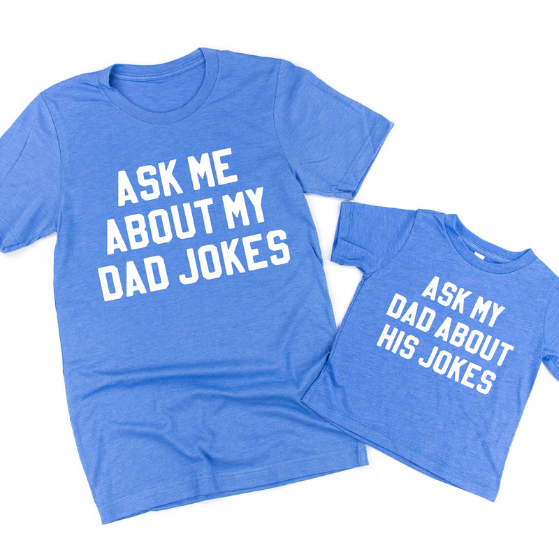 Ask Me About My Dad Jokes / Ask My Dad About His Jokes - Set of 2 Tees