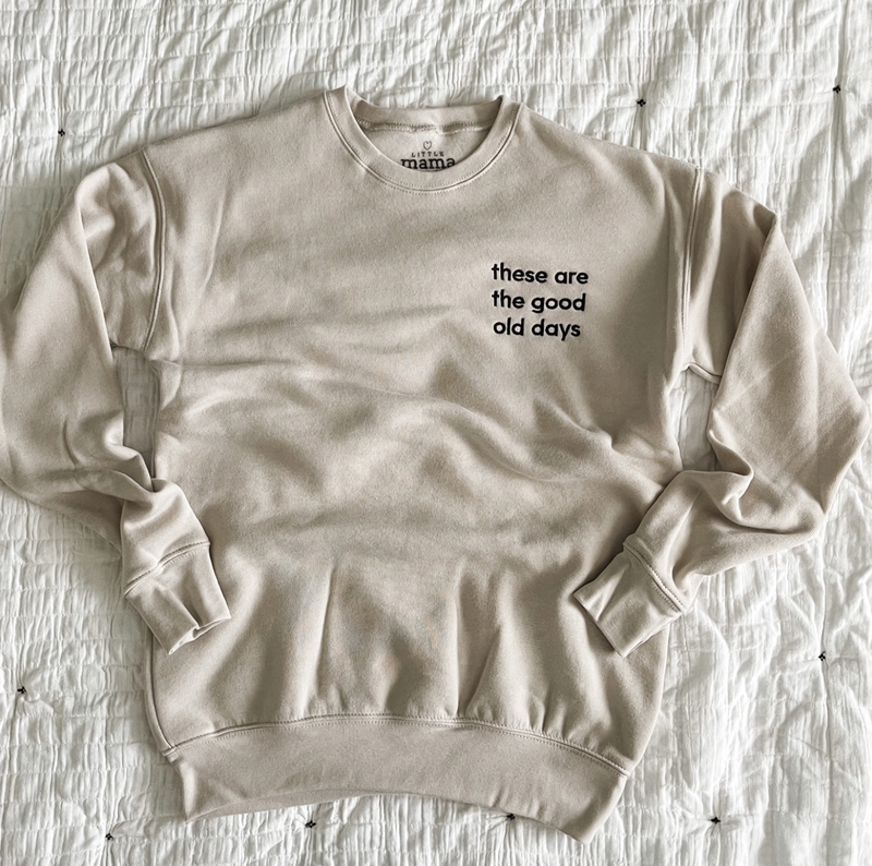 These Are The Good Old Days - Limited Edition LMSS® Embroidered SUPER-SOFT Fleece