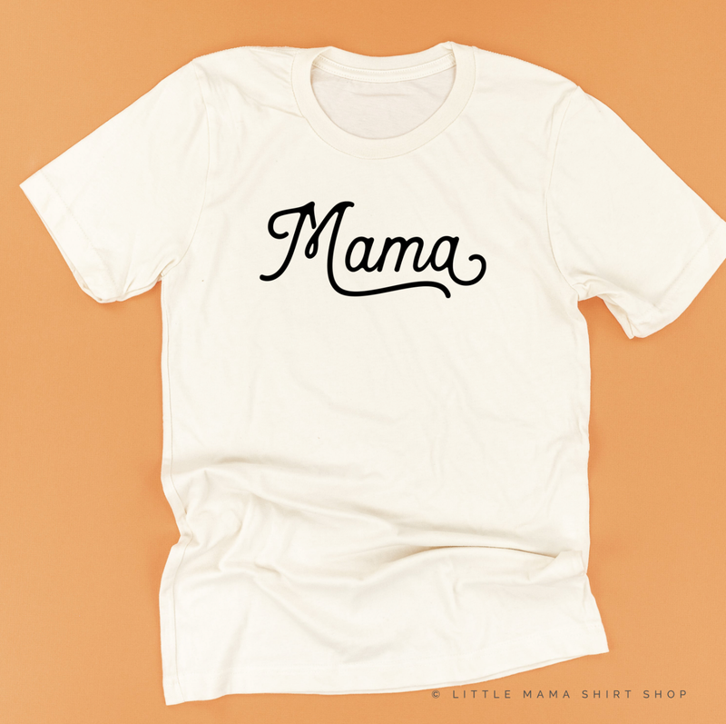 Mama - Script - Unisex Tee