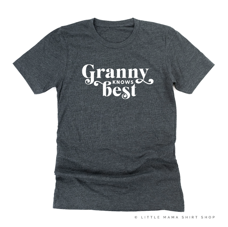 "______ Knows Best" - (Choose Your Grandma Name) - Unisex Tee