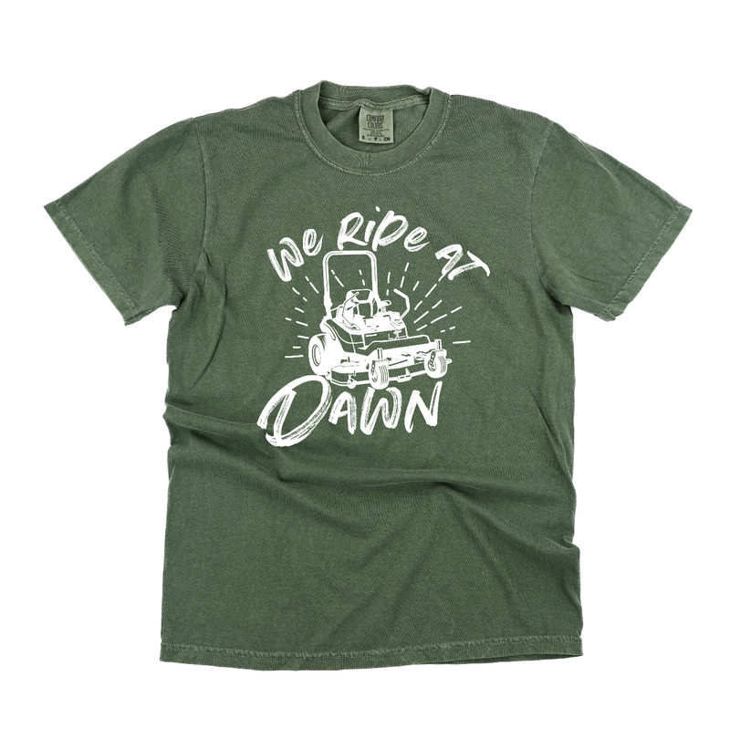 We Ride at Dawn - (Choose Your Mower) - Comfort Colors Tee