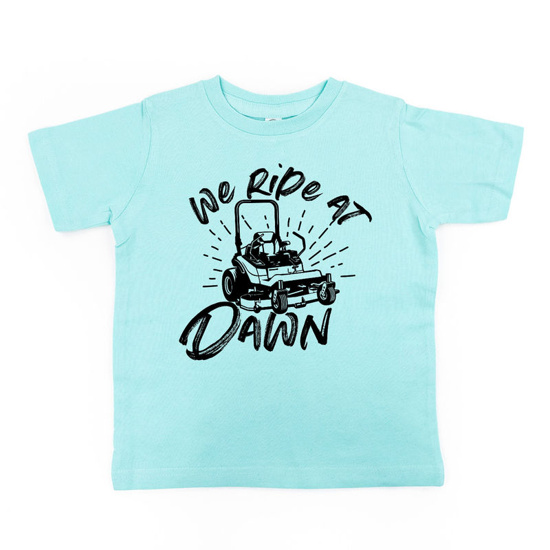 We Ride at Dawn - (Choose Your Mower) - Child Tee