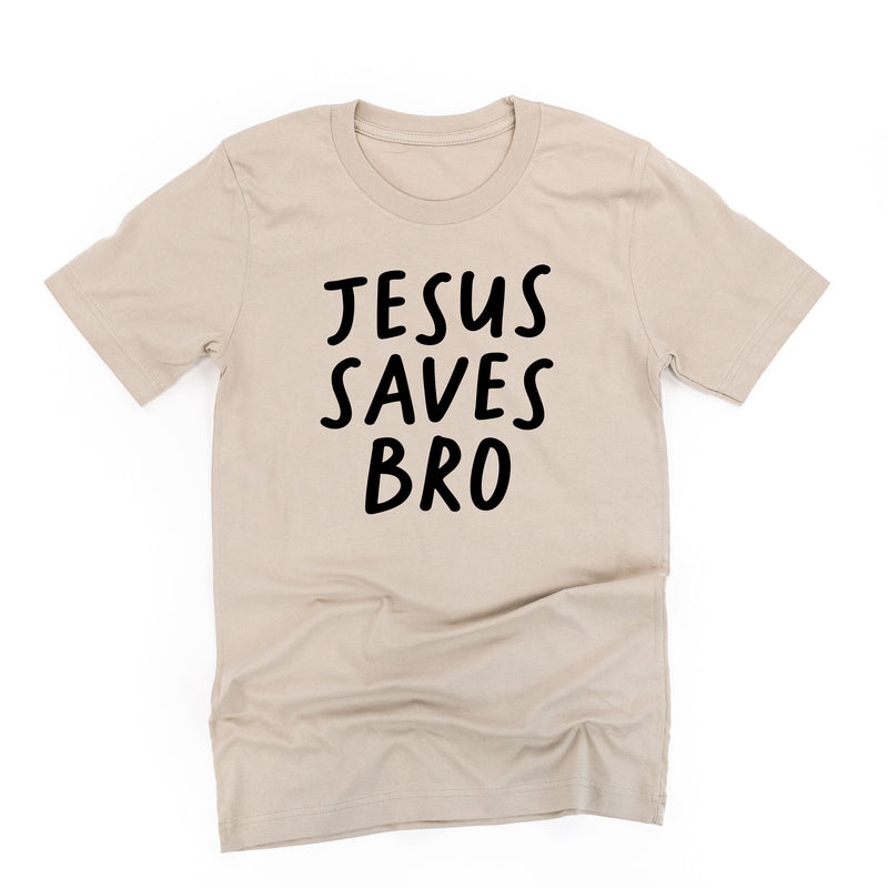 Jesus Saves Bro - Unisex Tee