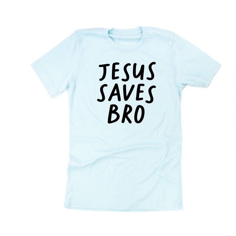 Jesus Saves Bro - Unisex Tee
