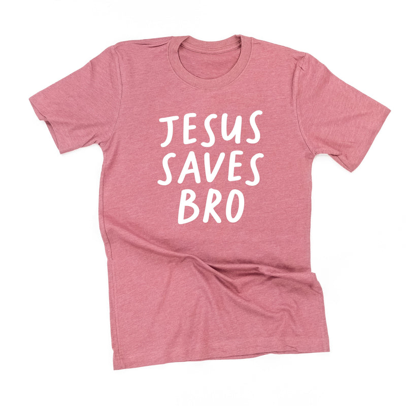 Jesus Saves Bro - Unisex Tee