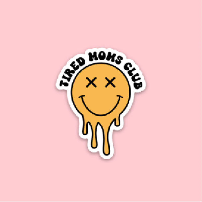LMSS® STICKER - Tired Moms Club - Melting Smiley