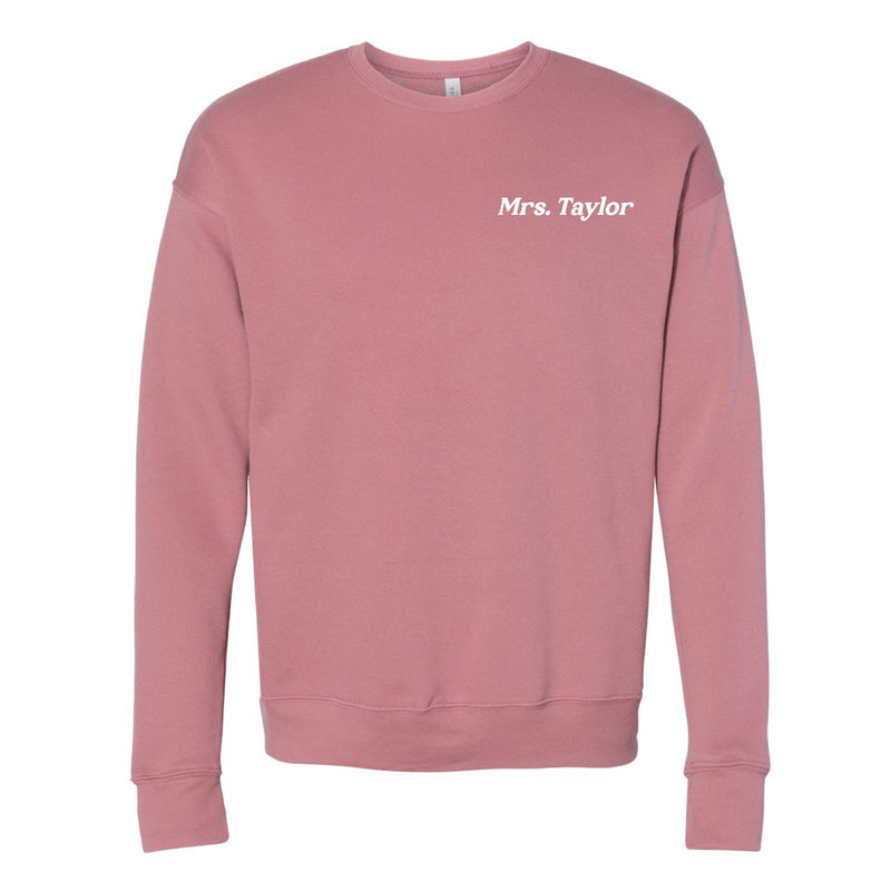 CUSTOM TEACHER SWEATSHIRT - Embroidered SUPER-SOFT Fleece - (Enter Your Custom Name)