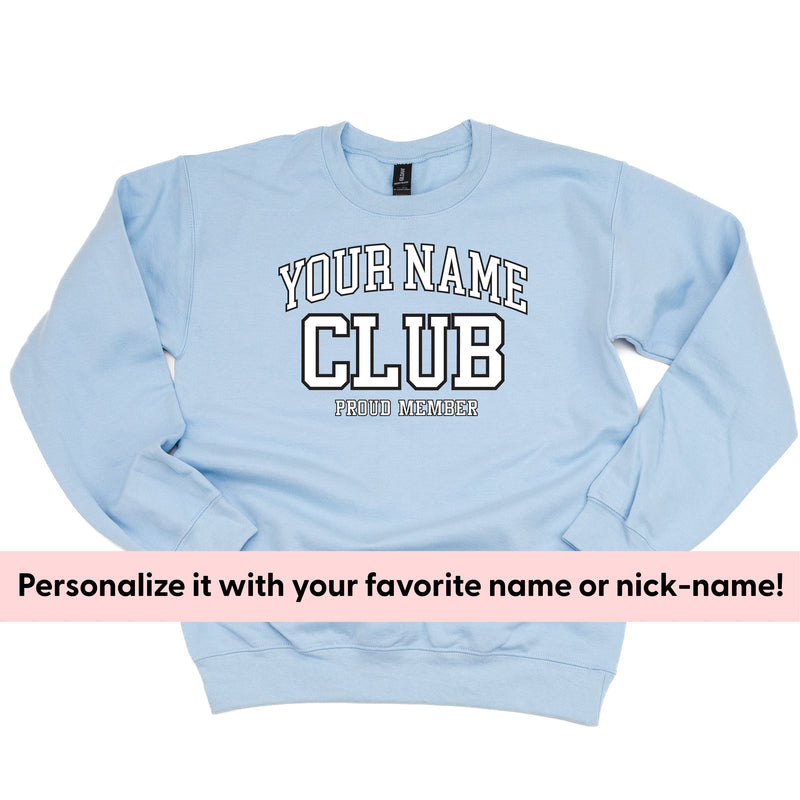 Varsity Style - _____ Club - Proud Member - (PERSONALIZE IT!) - BASIC Fleece
