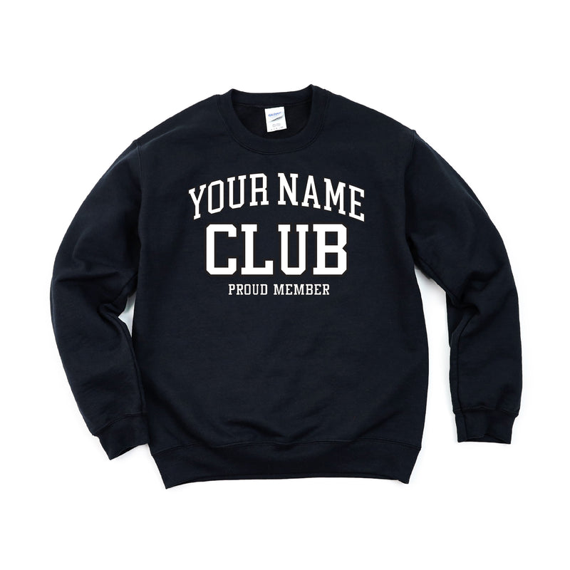 Varsity Style - _____ Club - Proud Member - (PERSONALIZE IT!) - BASIC Fleece