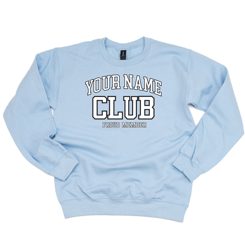 Varsity Style - _____ Club - Proud Member - (PERSONALIZE IT!) - BASIC Fleece