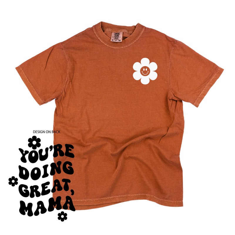 Melting Motherhood - You're Doing Great, Mama - (w/ Simple Flower Smiley) - Comfort Colors Tee