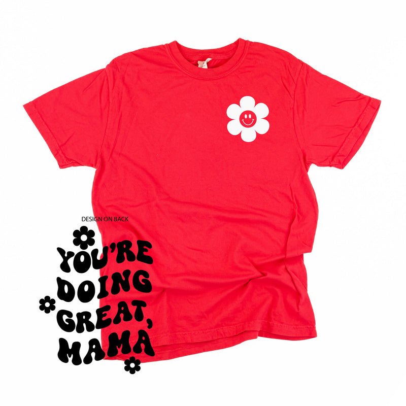 Melting Motherhood - You're Doing Great, Mama - (w/ Simple Flower Smiley) - Comfort Colors Tee