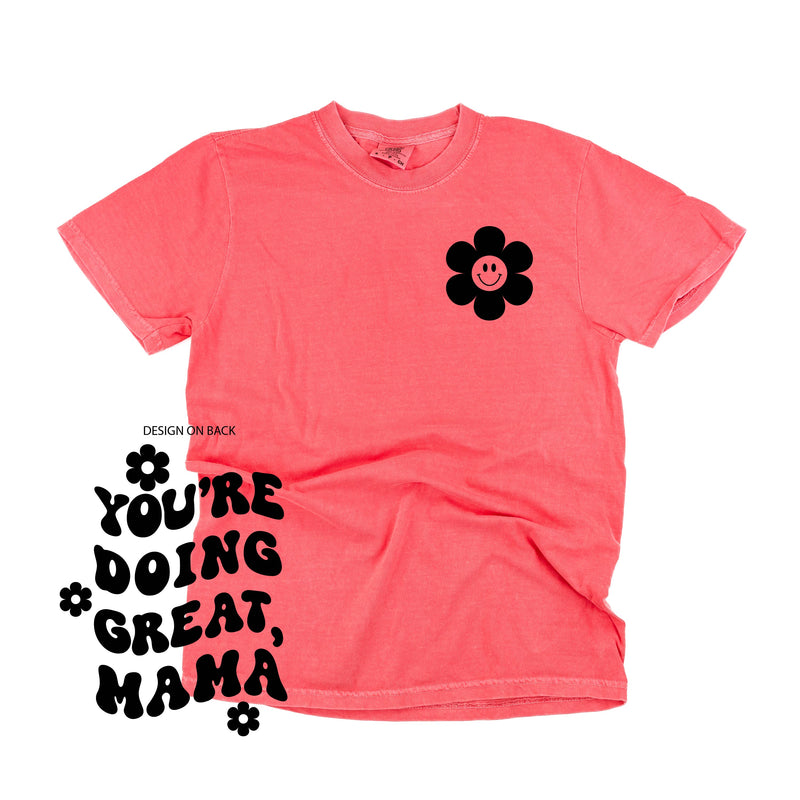 Melting Motherhood - You're Doing Great, Mama - (w/ Simple Flower Smiley) - Comfort Colors Tee
