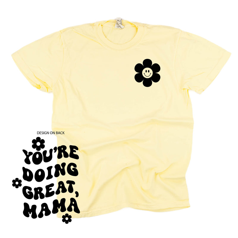 Melting Motherhood - You're Doing Great, Mama - (w/ Simple Flower Smiley) - Comfort Colors Tee