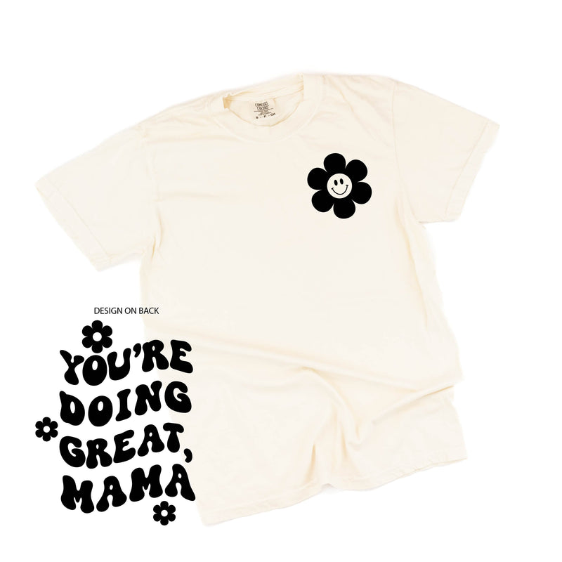 Melting Motherhood - You're Doing Great, Mama - (w/ Simple Flower Smiley) - Comfort Colors Tee