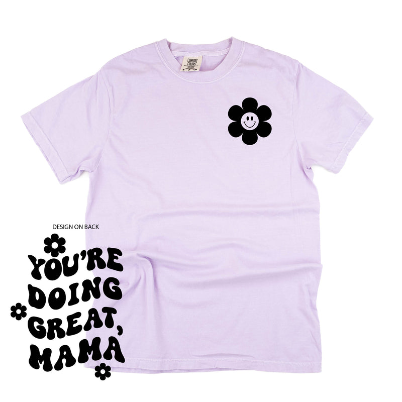 Melting Motherhood - You're Doing Great, Mama - (w/ Simple Flower Smiley) - Comfort Colors Tee