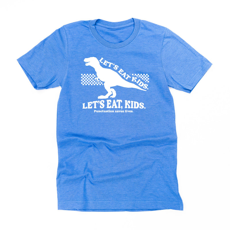 Let's Eat, Kids. - Unisex Tee