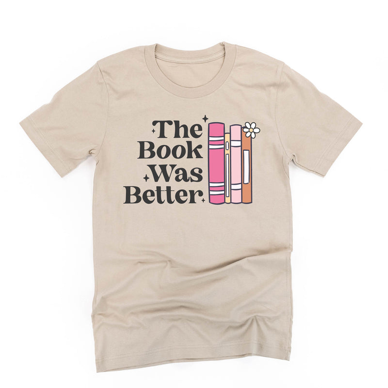 The Book Was Better - Unisex Tee
