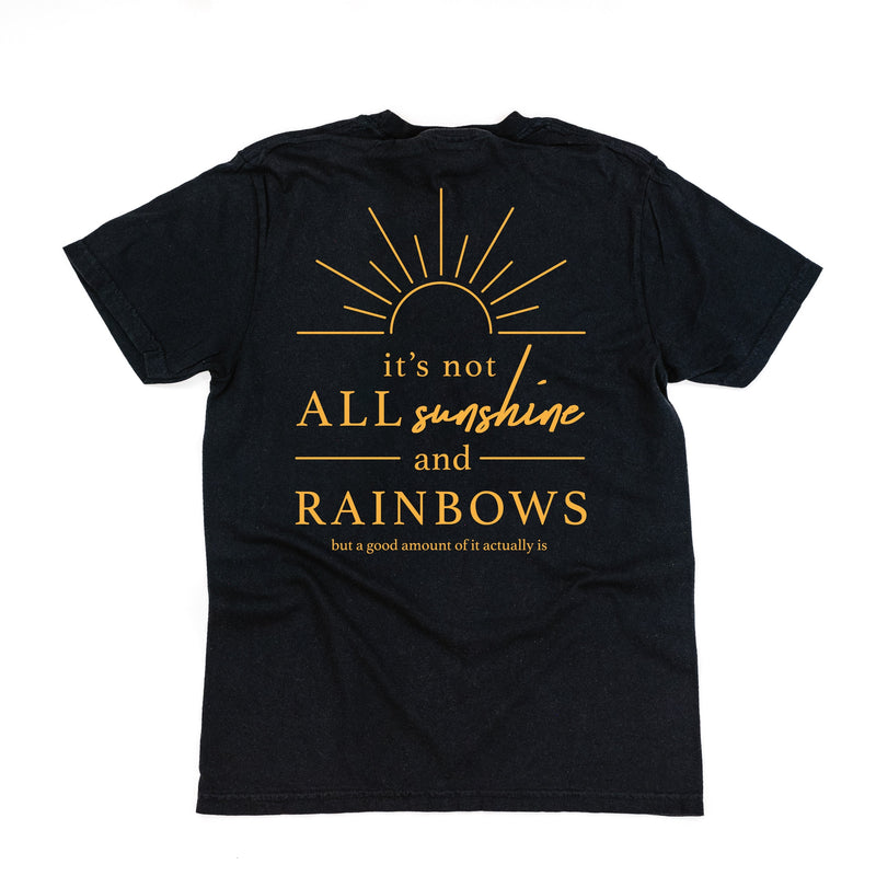 Embroidered Pocket Sunshine on Front w/ Printed It's Not All Sunshine And Rainbows on Back - Comfort Colors Tee