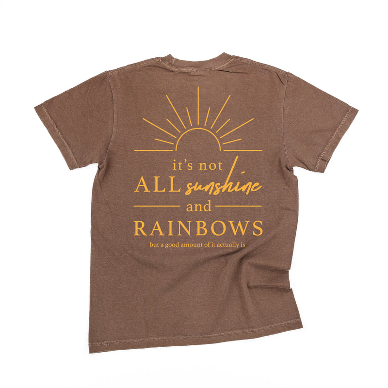 Embroidered Pocket Sunshine on Front w/ Printed It's Not All Sunshine And Rainbows on Back - Comfort Colors Tee