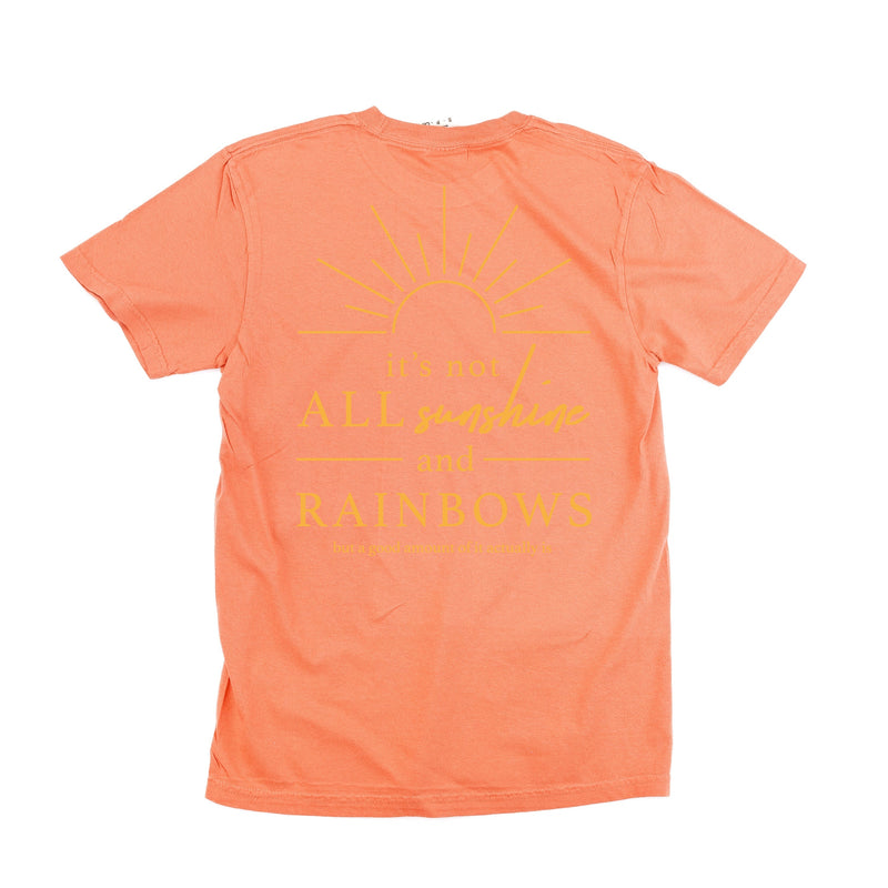Embroidered Pocket Sunshine on Front w/ Printed It's Not All Sunshine And Rainbows on Back - Comfort Colors Tee