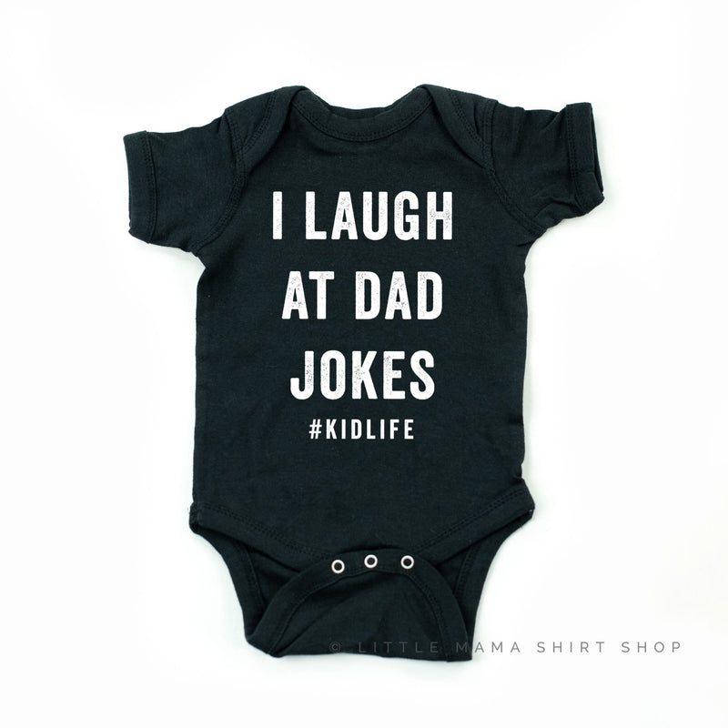 I Laugh At Kid / Dad Jokes #dadLife/#kidlife - Set of 2 Tees