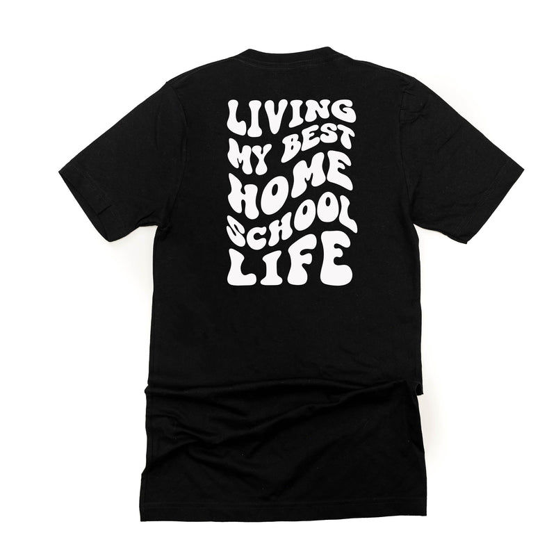 Living My Best Home School Life - Melty Smiley (pf & b) - Unisex Tee