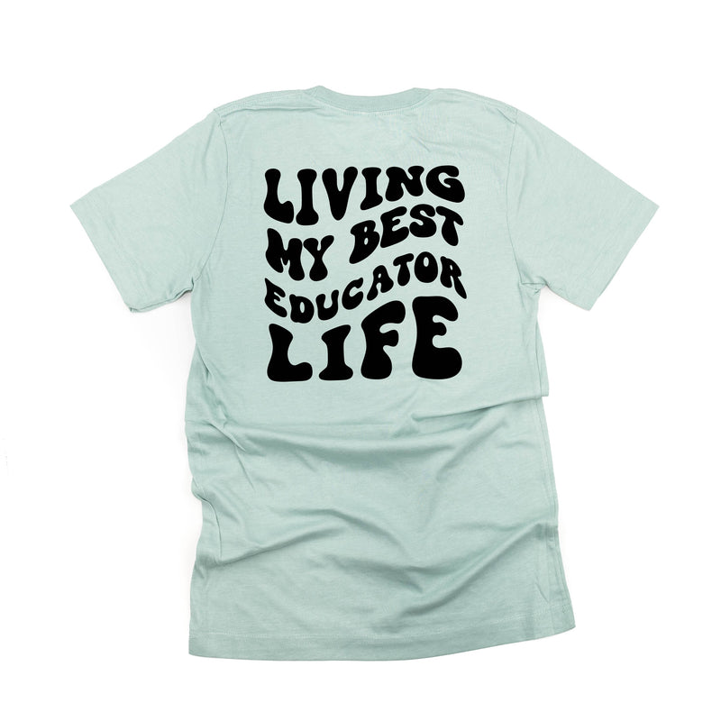 Living My Best Educator Life - Melty Smiley (pf & b) - Unisex Tee