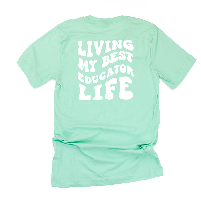 Living My Best Educator Life - Melty Smiley (pf & b) - Unisex Tee
