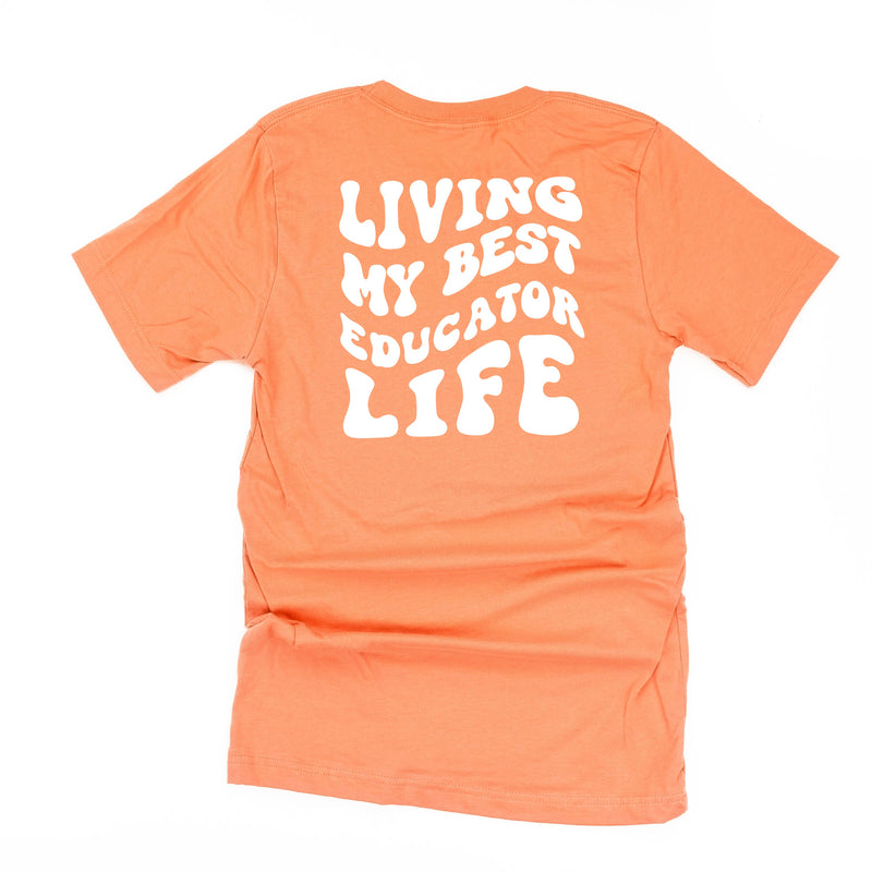 Living My Best Educator Life - Melty Smiley (pf & b) - Unisex Tee