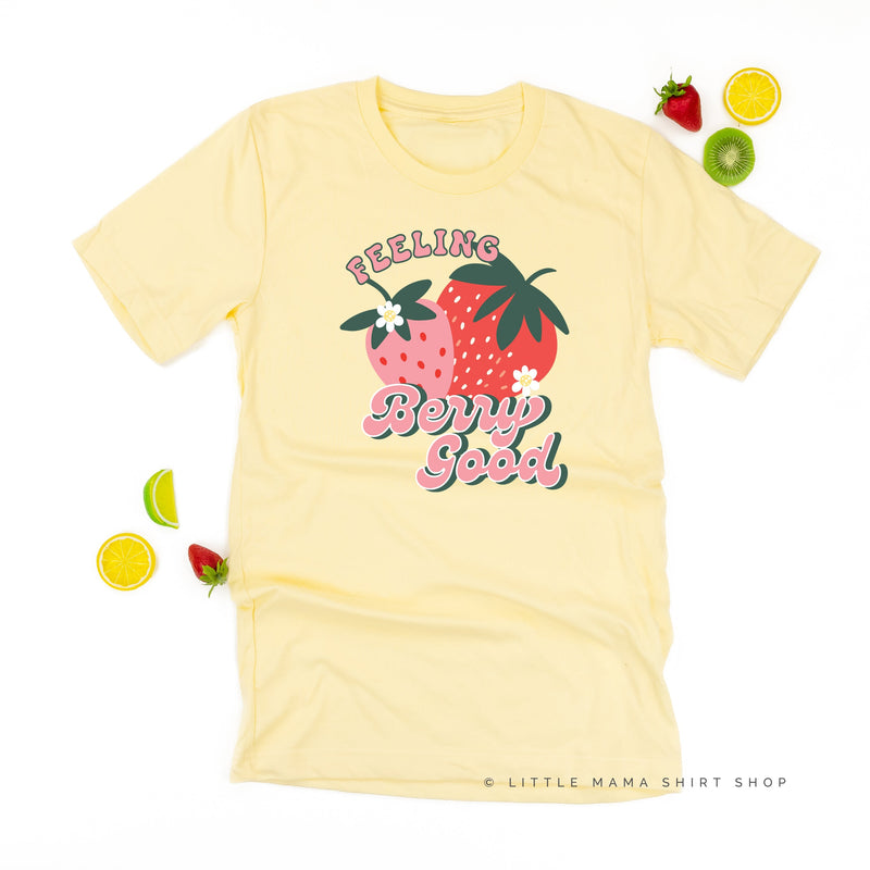 Feeling Berry Good - Unisex Tee