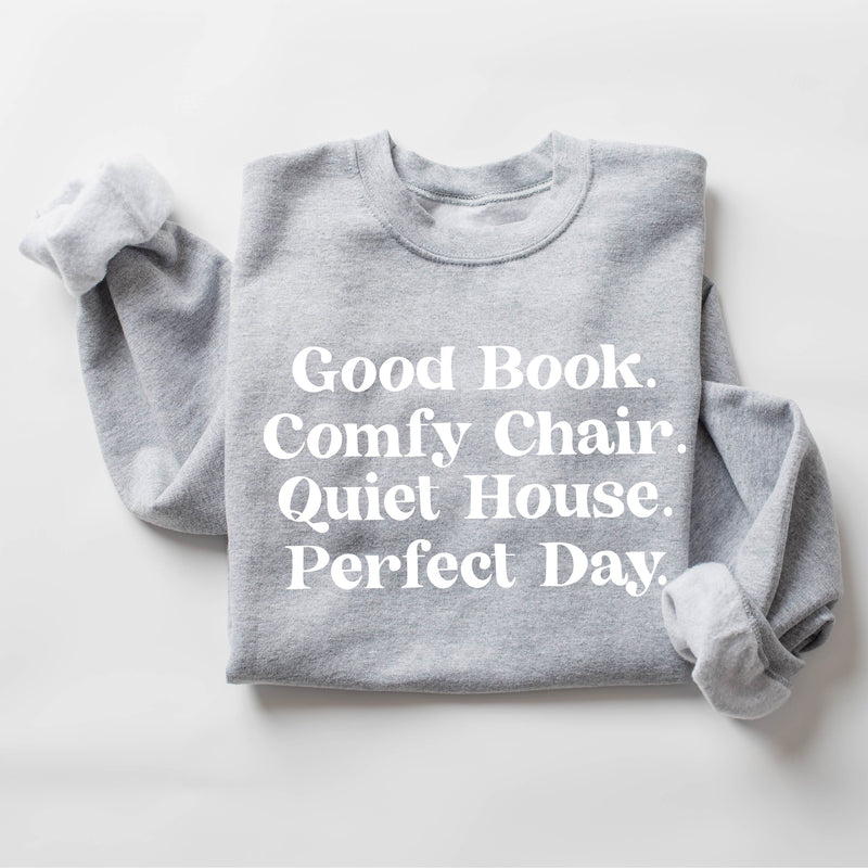 Good Book. Comfy Chair. Quiet House. Perfect Day. - Basic Fleece