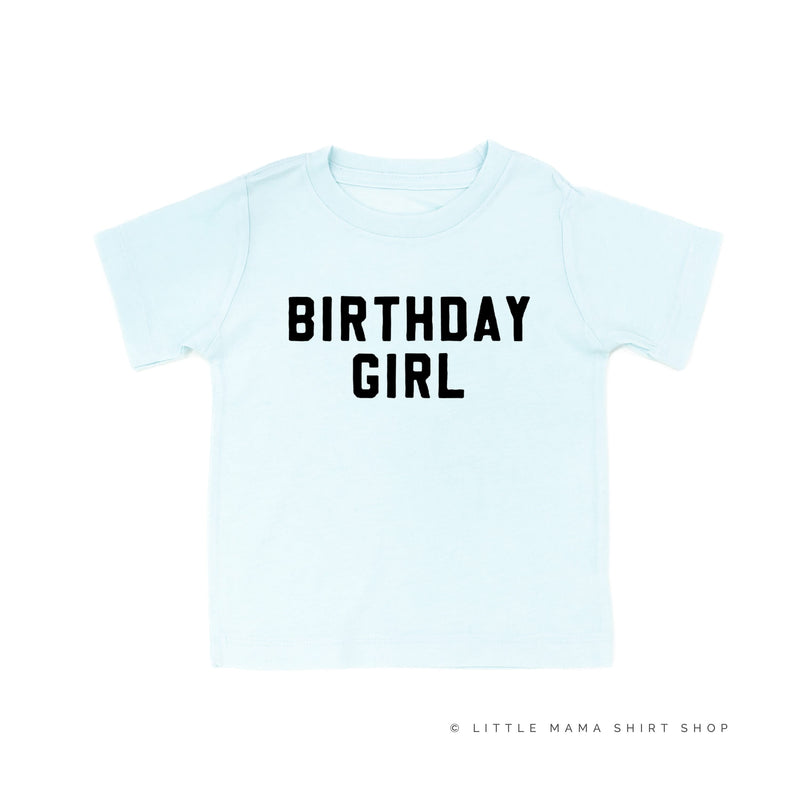 Birthday Girl - Block Font - Child Tee